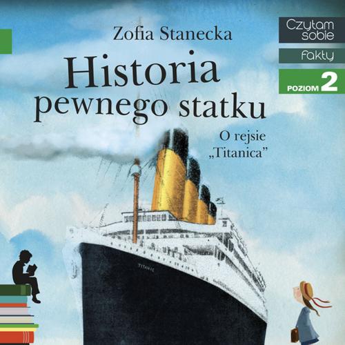 Historia pewnego statku - O rejsie 'Titanica'