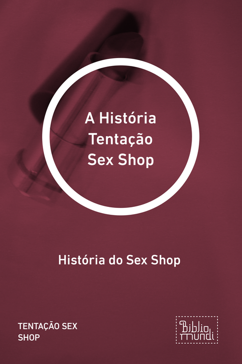 História Tentação Sex Shop
