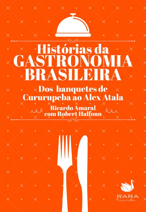 Histórias da gastronomia brasileira
