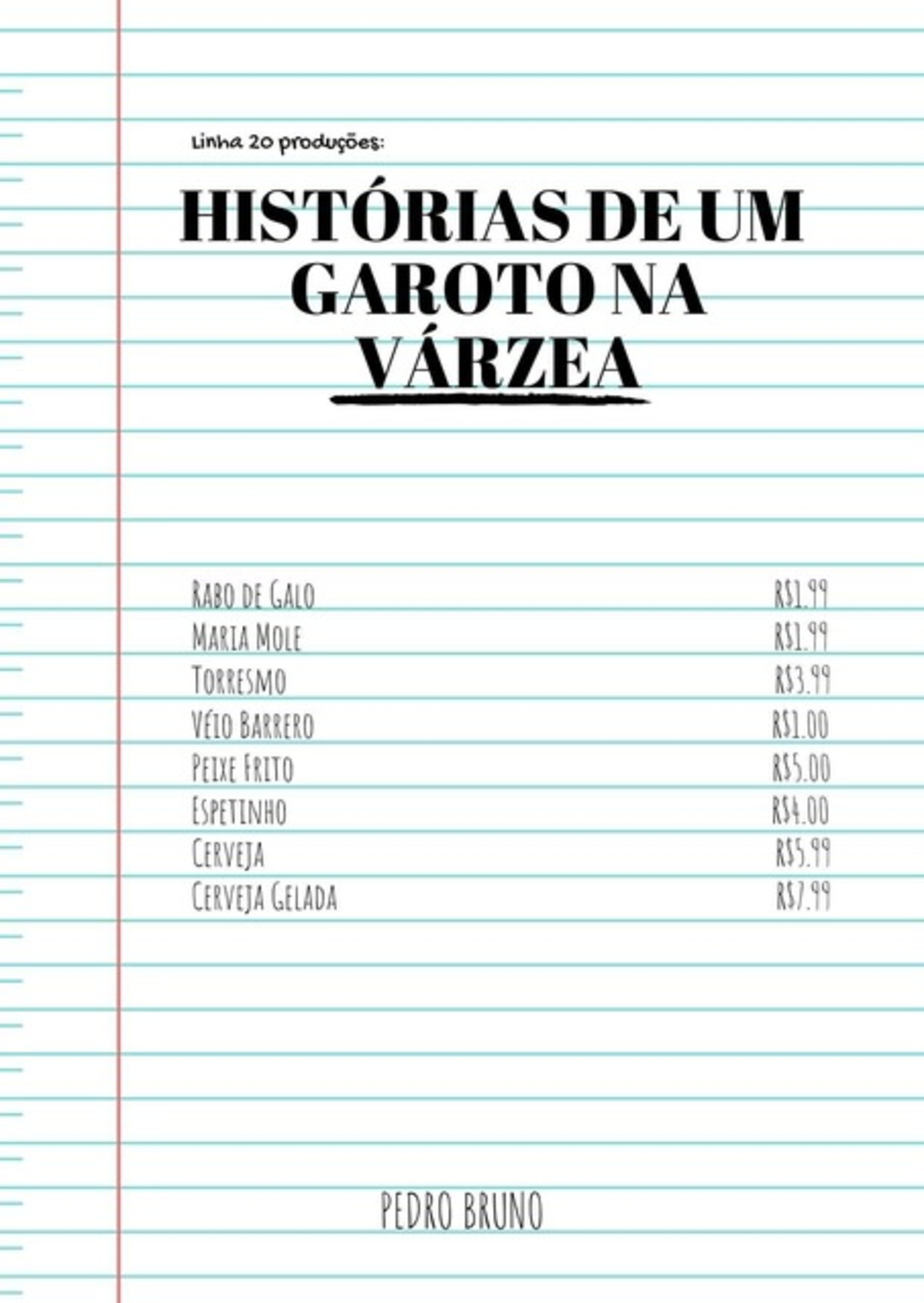 Histórias De Um Garoto Na Várzea