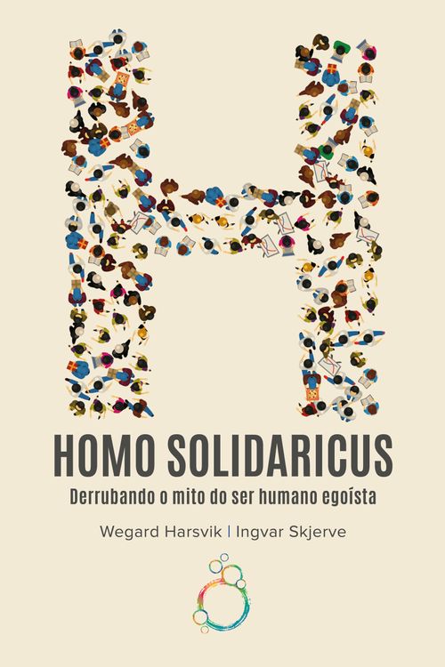 Homo Solidaricus — Derrubando o mito do ser humano egoísta