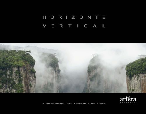 Horizonte Vertical: A Identidade dos Aparados da Serra