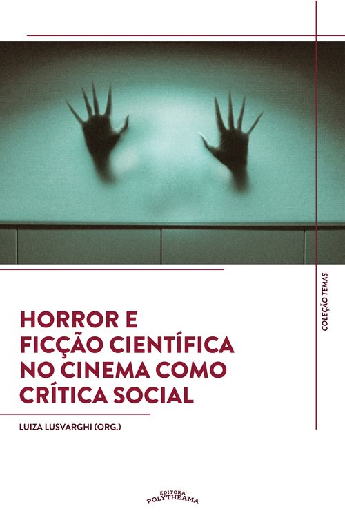 Horror e Ficção Científica no Cinema como Crítica Social
