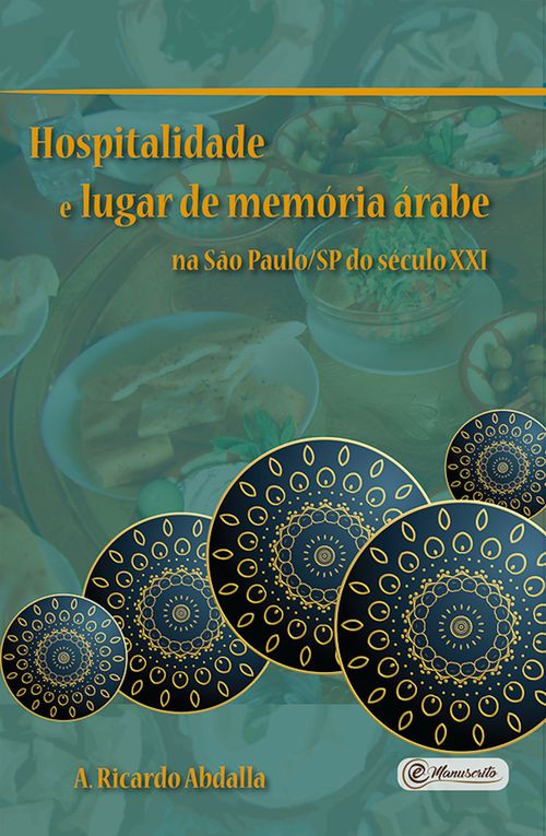 Hospitalidade e lugar de memória árabe na São Paulo/SP do século XXI