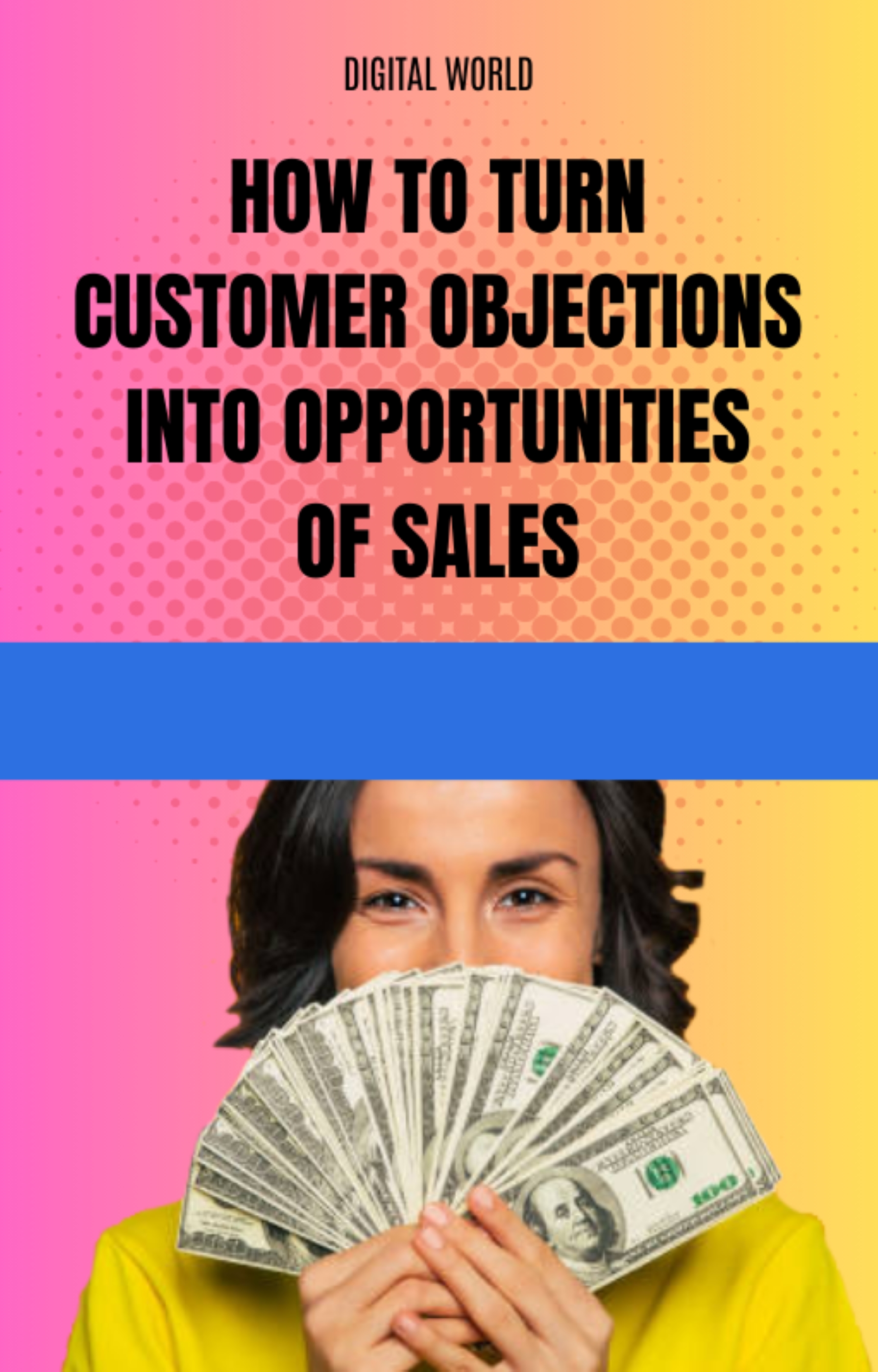 How to turn customer objections into sales opportunities