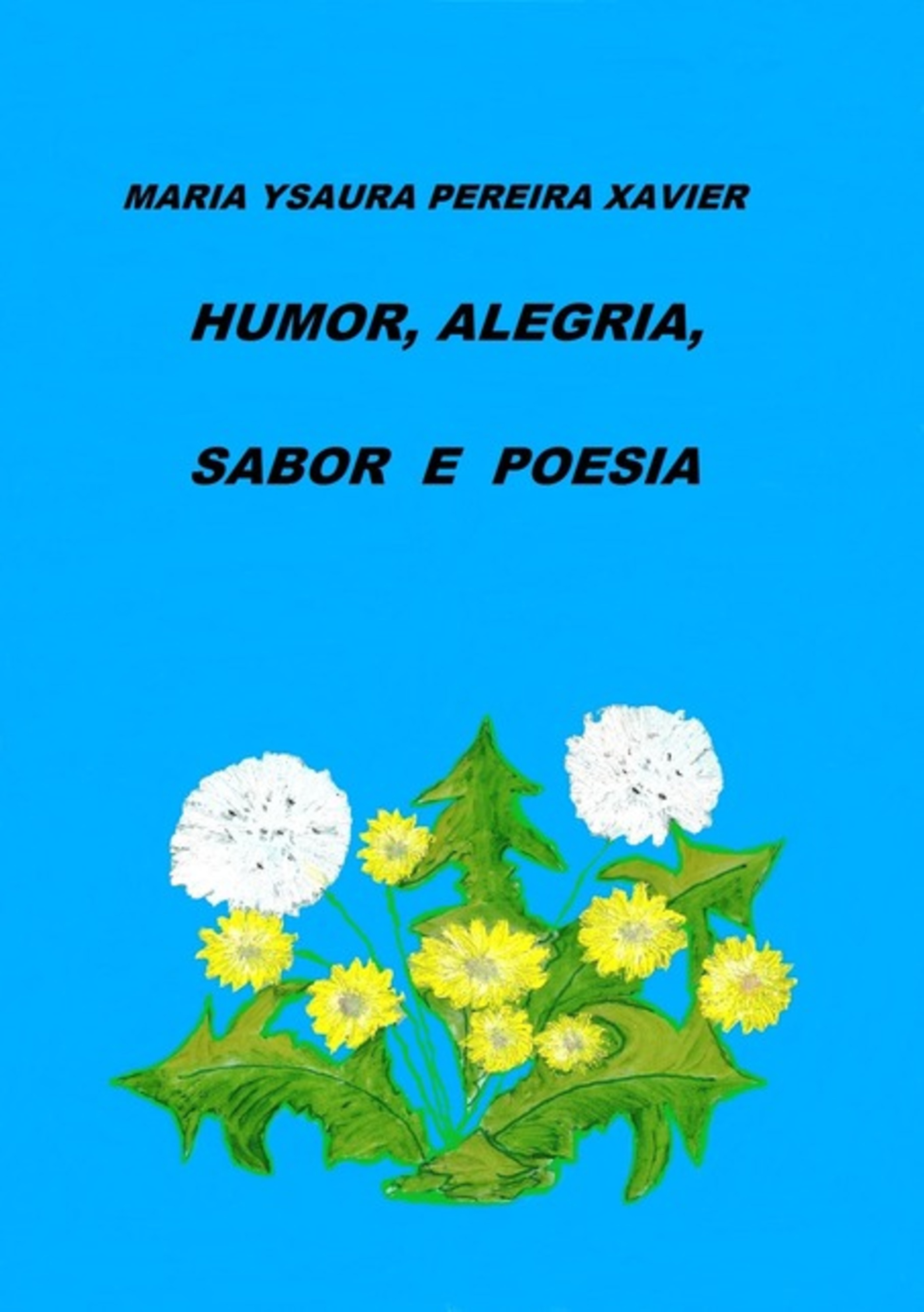 Humor, Alegria, Sabor E Poesia