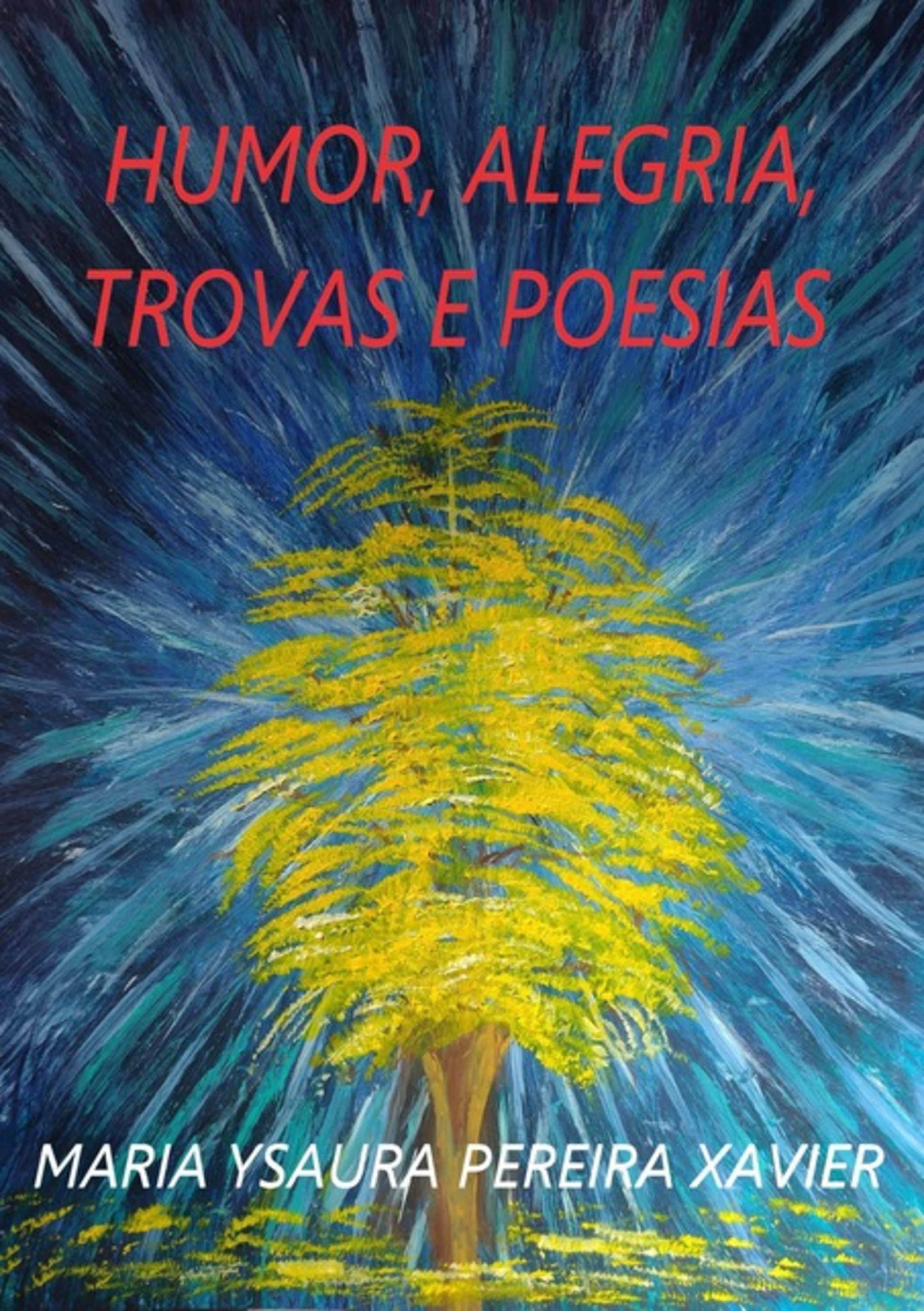 Humor, Alegria, Trovas E Poesias