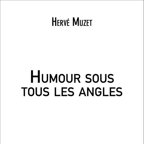 Humour sous tous les angles