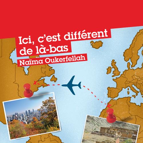 Ici, c'est différent de là-bas