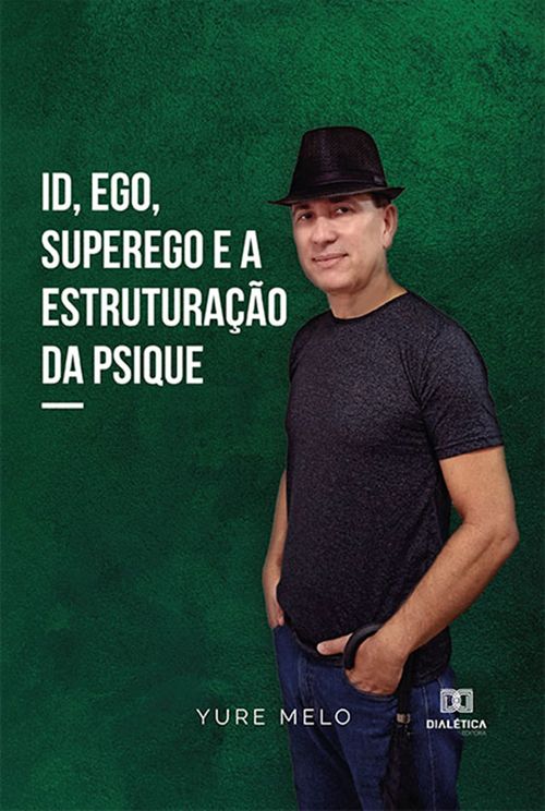 Id, ego, superego e a estruturação da psique