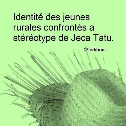 Identité des jeunes rurales confrontés a stéréotype de Jeca Tatu