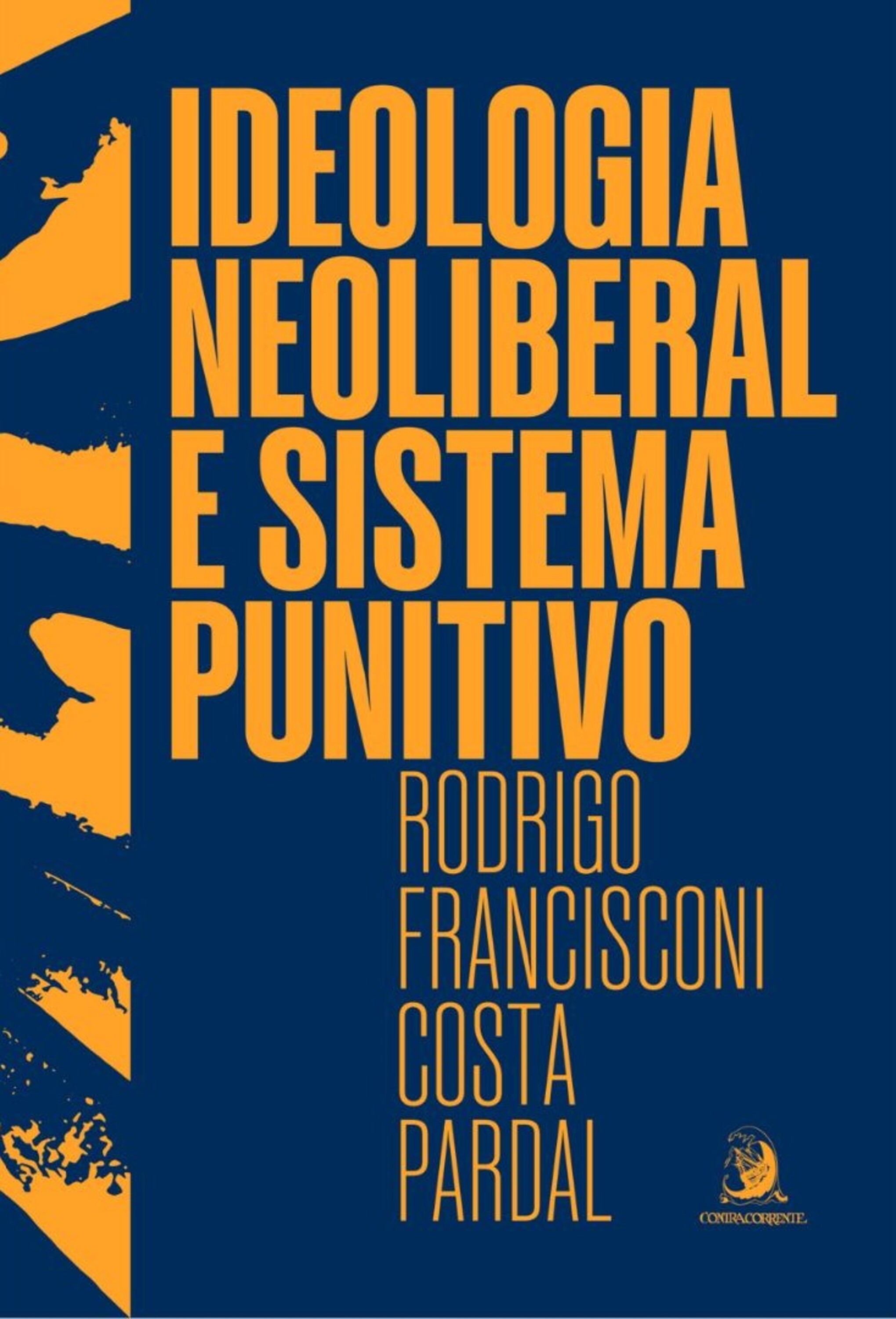 Ideologia neoliberal e sistema punitivo