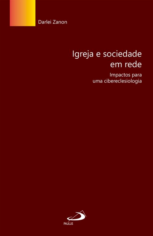 Igreja e sociedade em rede: impactos para uma cibereclesiologia