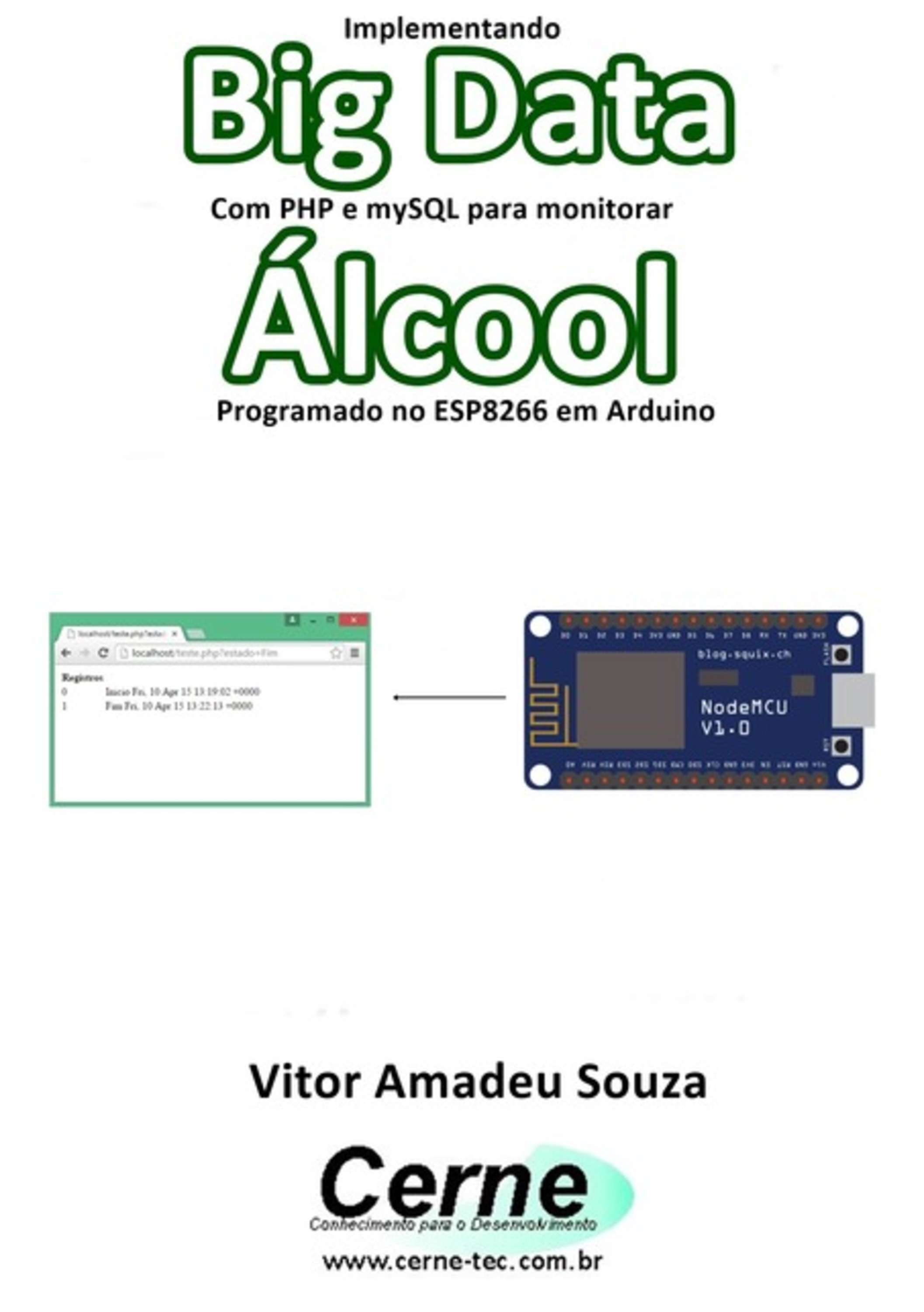 Implementando Big Data Com Php E Mysql Para Monitorar Álcool Programado No Esp8266 Em Arduino