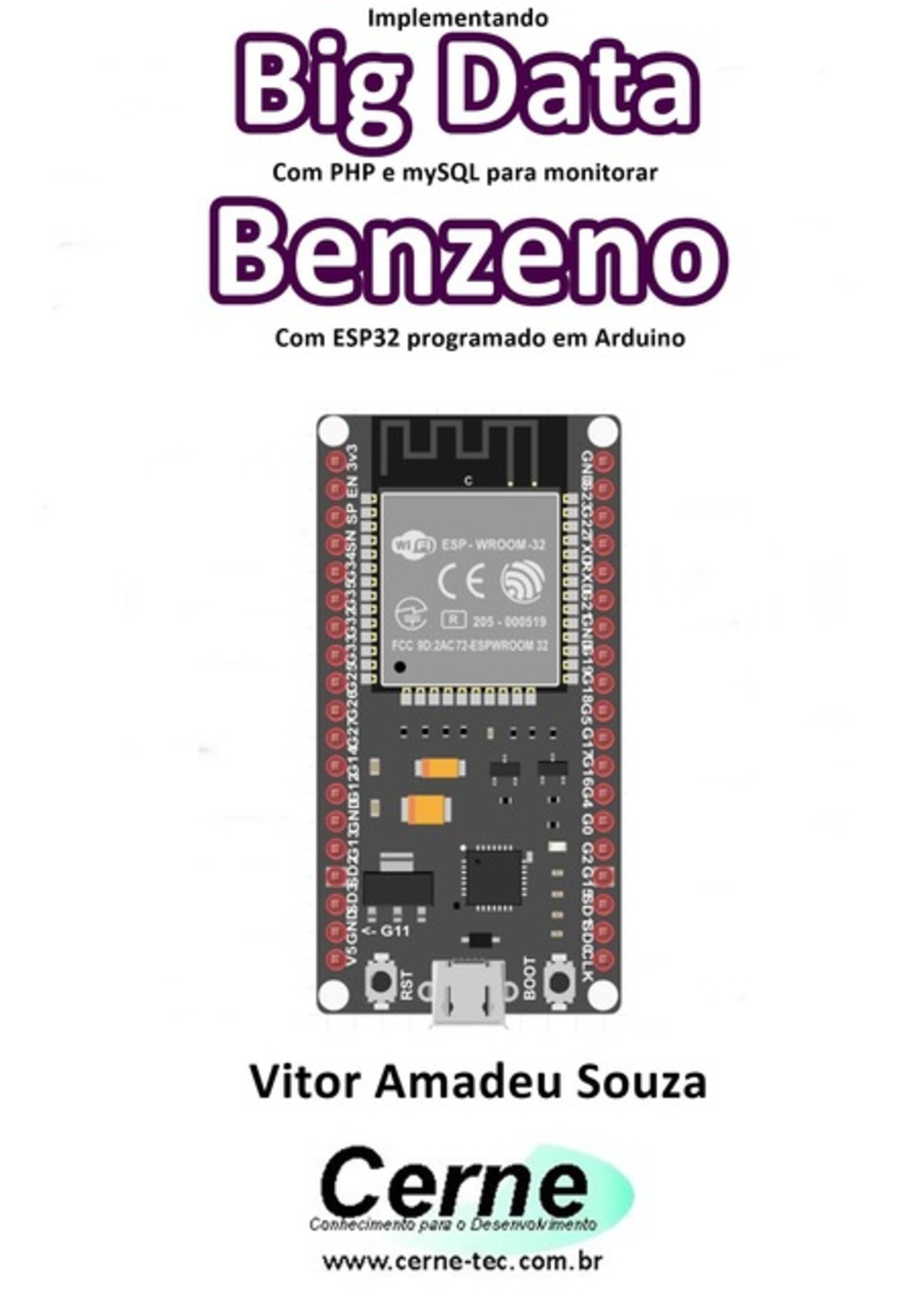 Implementando Big Data Com Php E Mysql Para Monitorar Benzeno Com Esp32 Programado Em Arduino