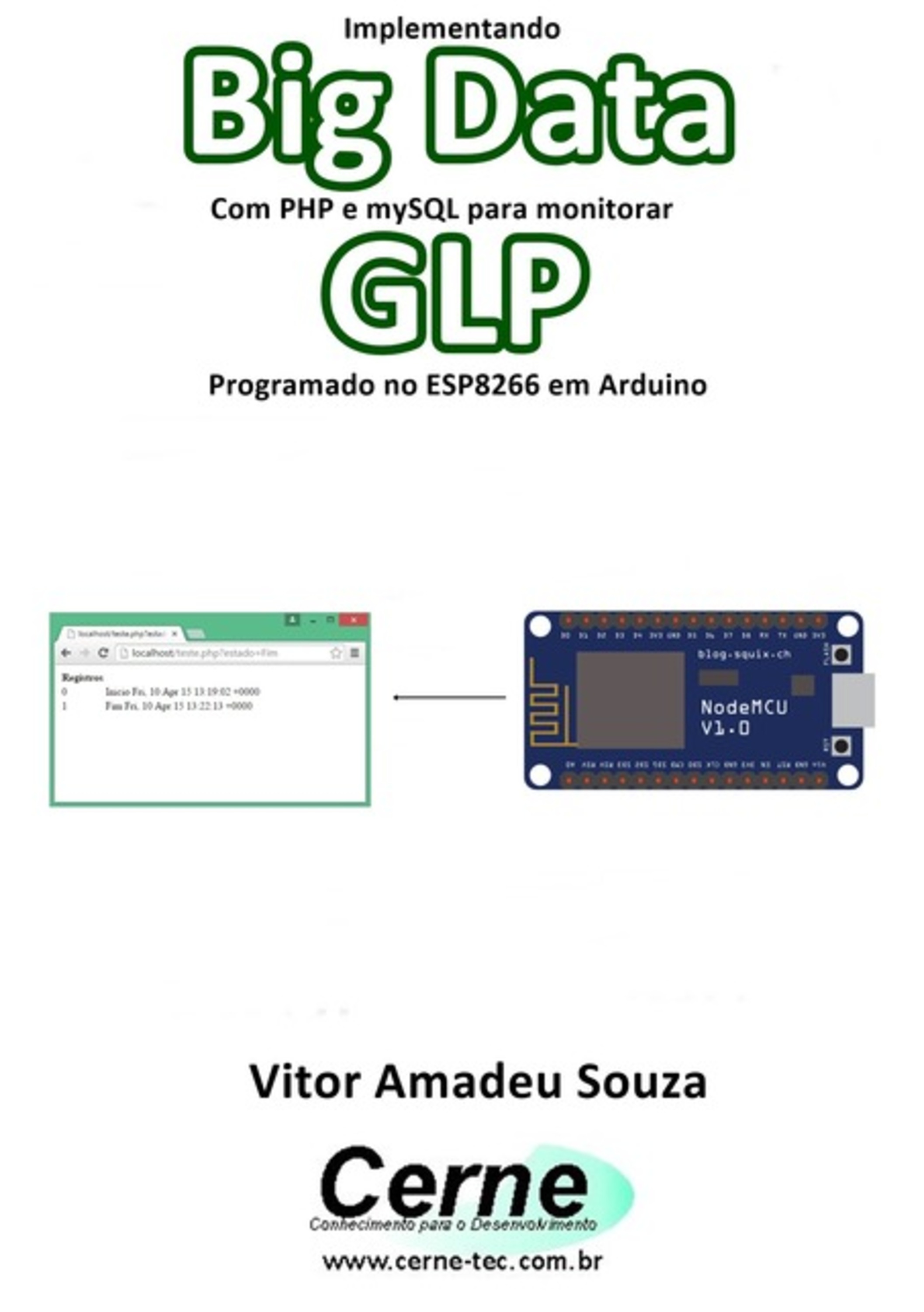 Implementando Big Data Com Php E Mysql Para Monitorar Glp Programado No Esp8266 Em Arduino