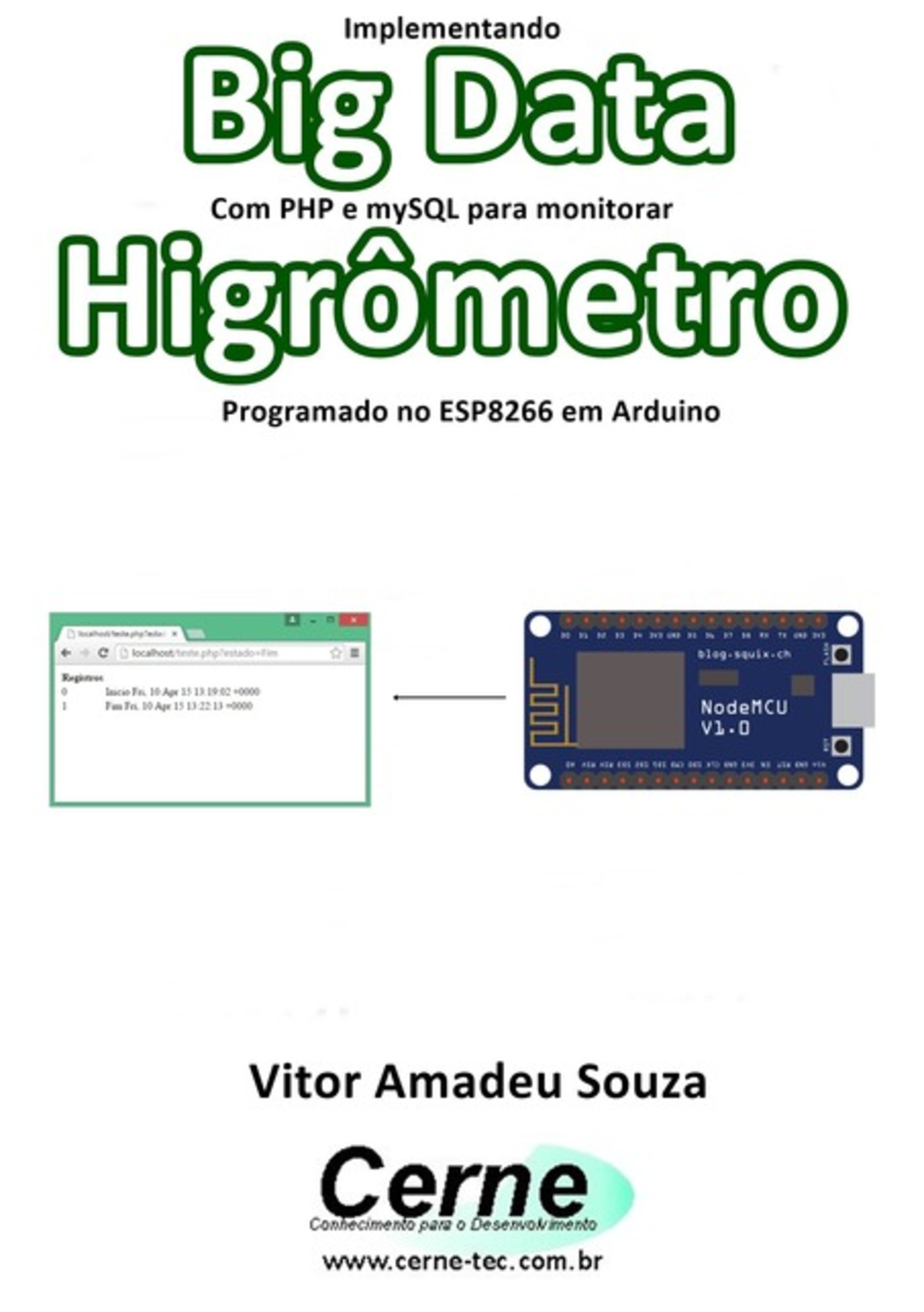 Implementando Big Data Com Php E Mysql Para Monitorar Higrômetro Programado No Esp8266 Em Arduino