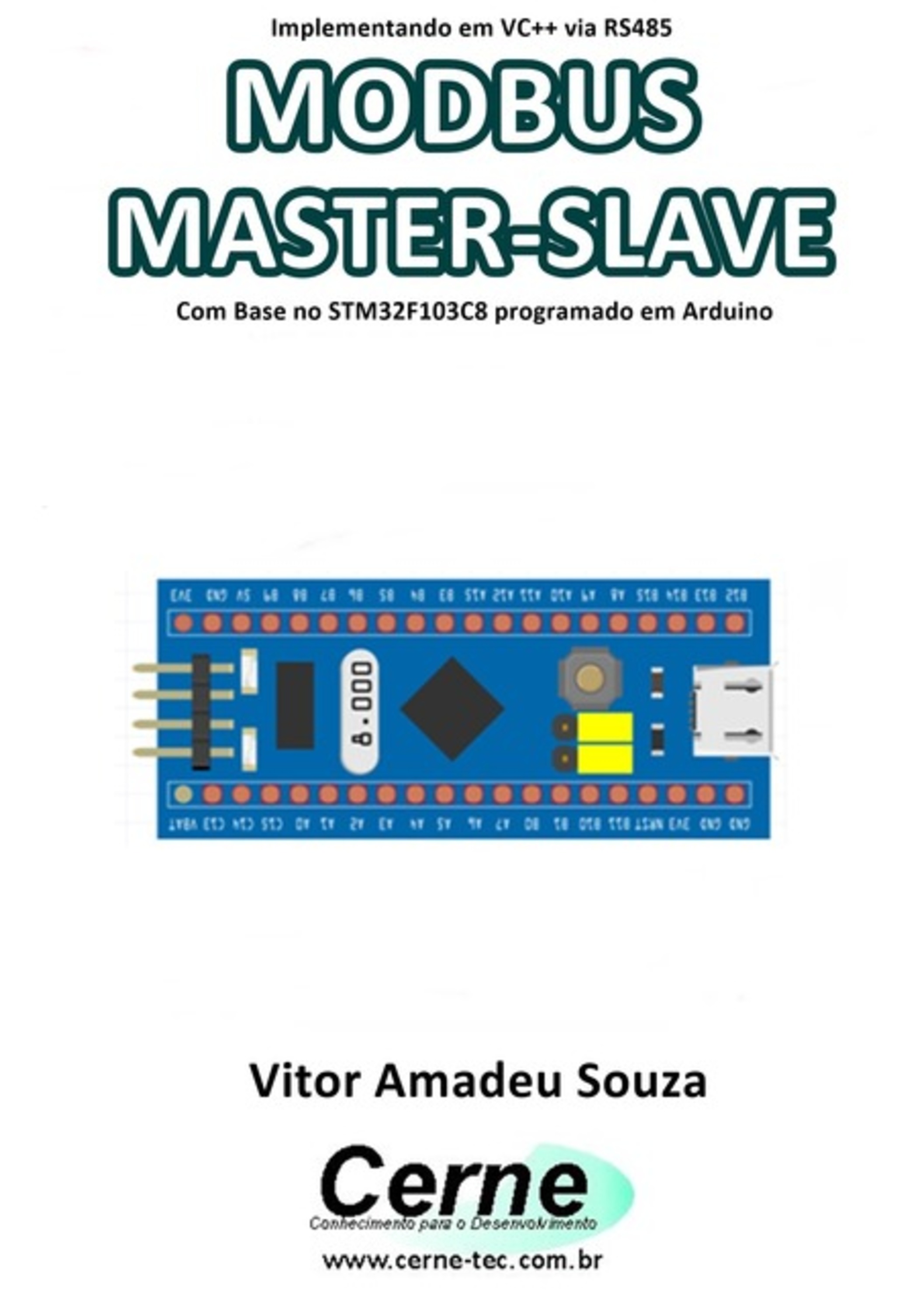 Implementando Em Vc++ Via Rs485 Modbus Master-slave Com Base No Stm32f103c8 Programado Em Arduino