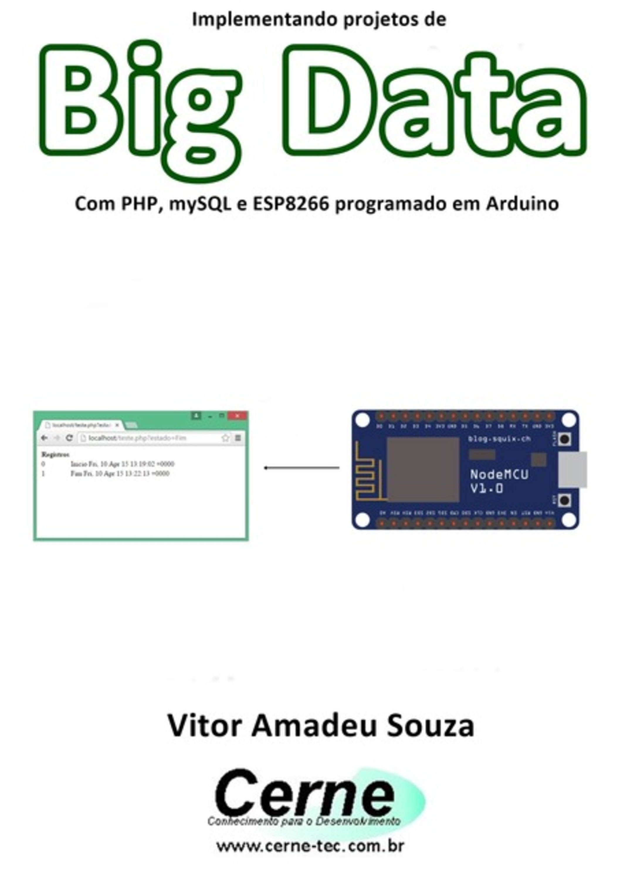 Implementando Projetos De Big Data Com Php, Mysql E Esp8266 Programado Em Arduino