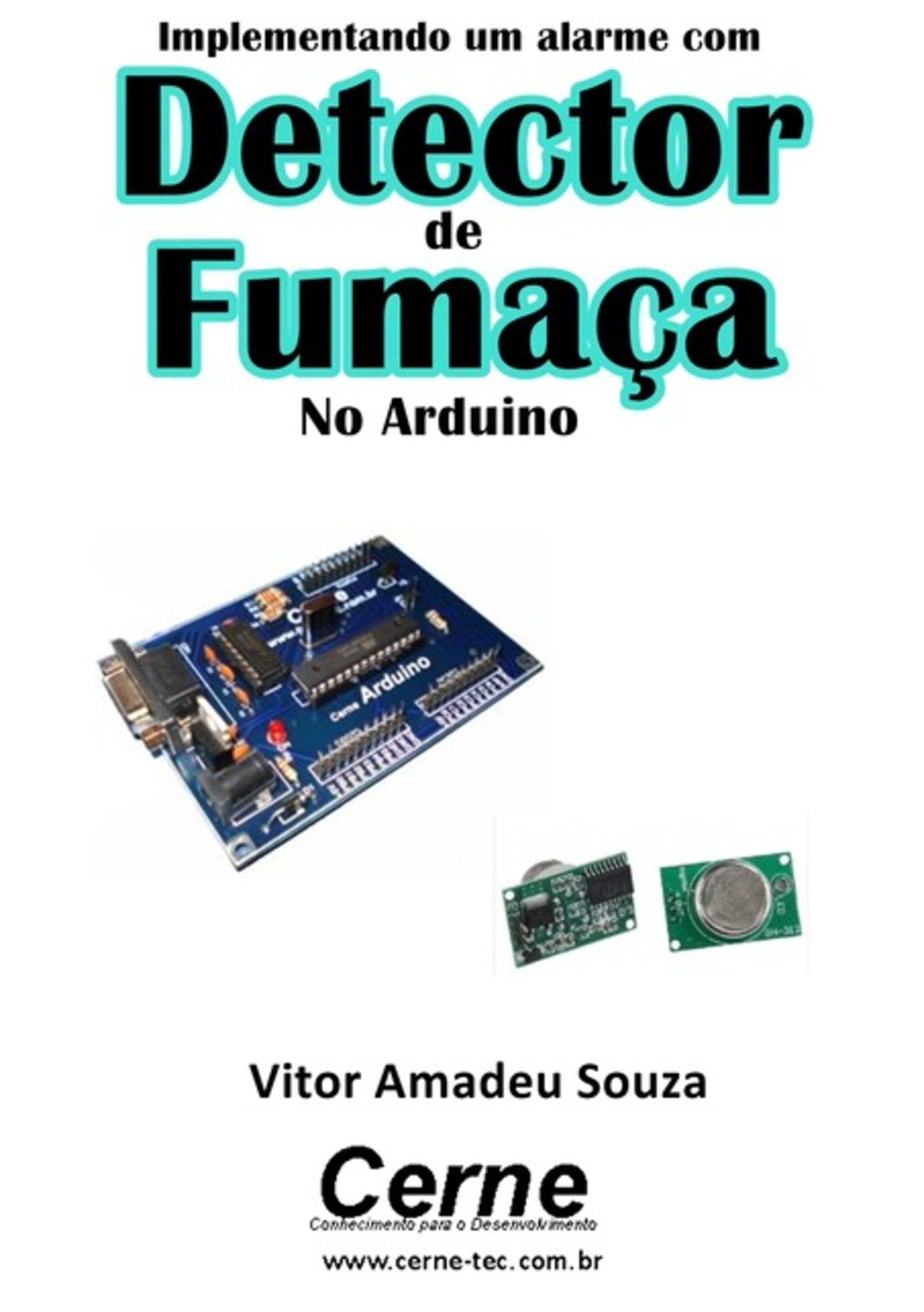 Implementando Um Alarme Com Detector De Fumaça No Arduino