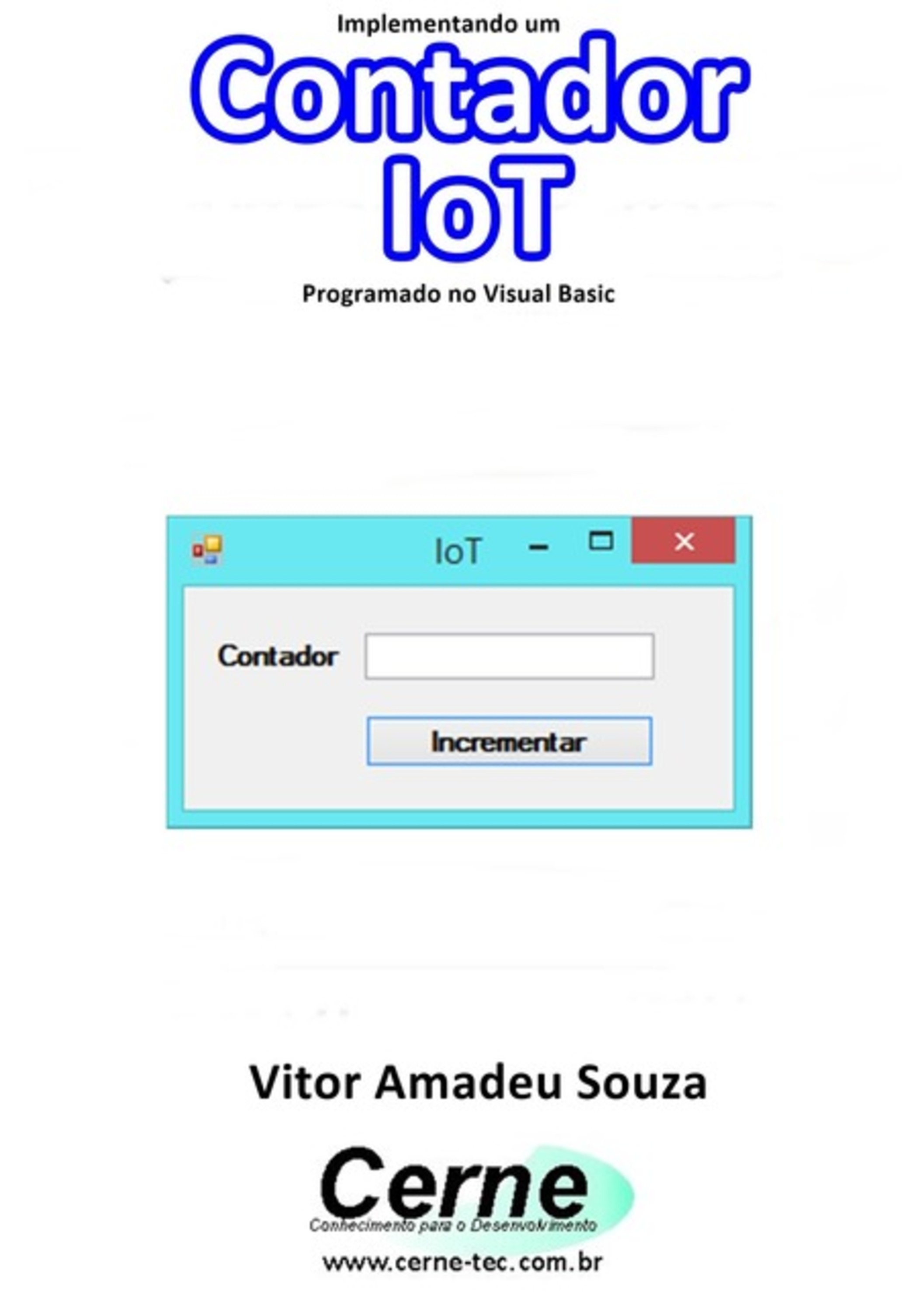 Implementando Um Contador Iot Programado No Visual Basic