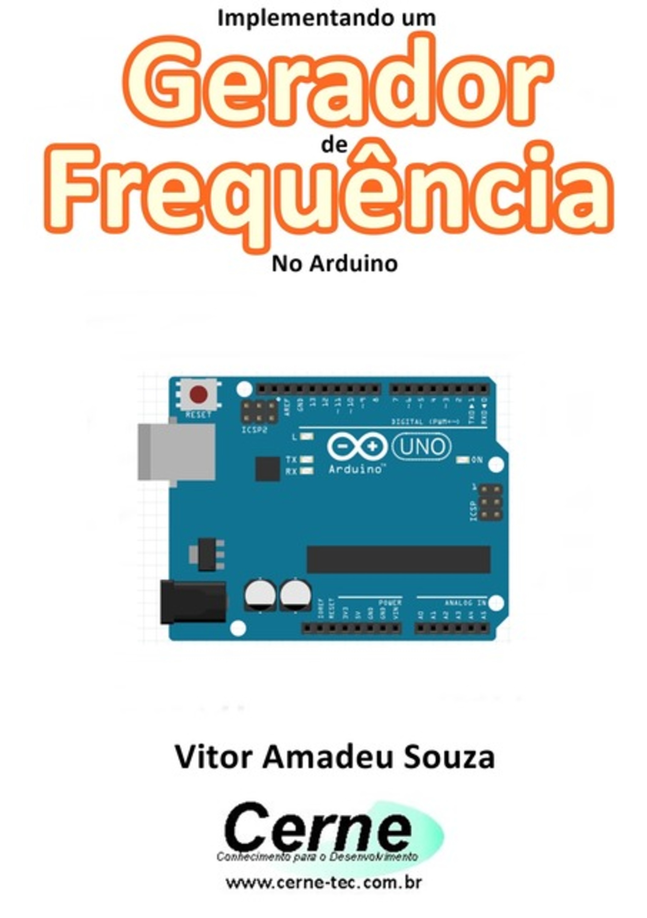 Implementando Um Gerador De Frequência No Arduino