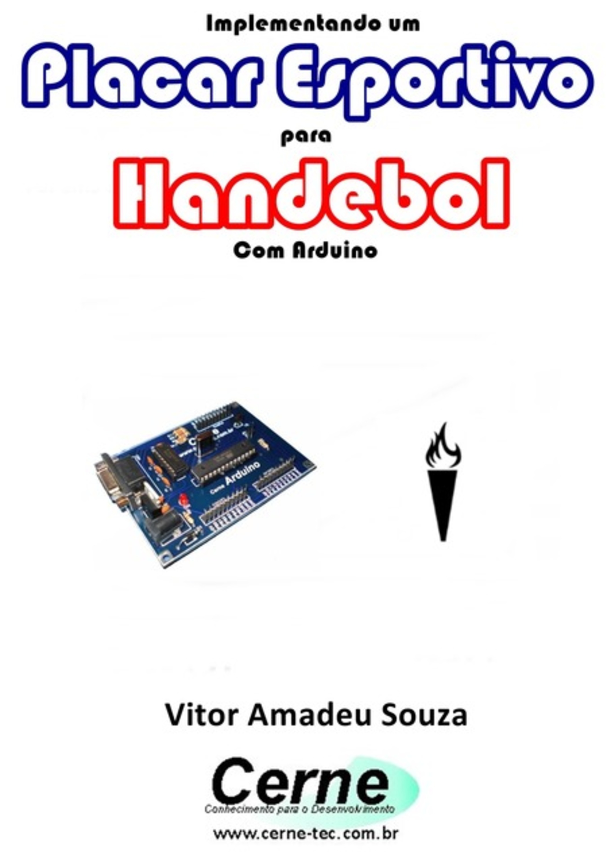 Implementando Um Placar Esportivo Para Handebol Com Arduino