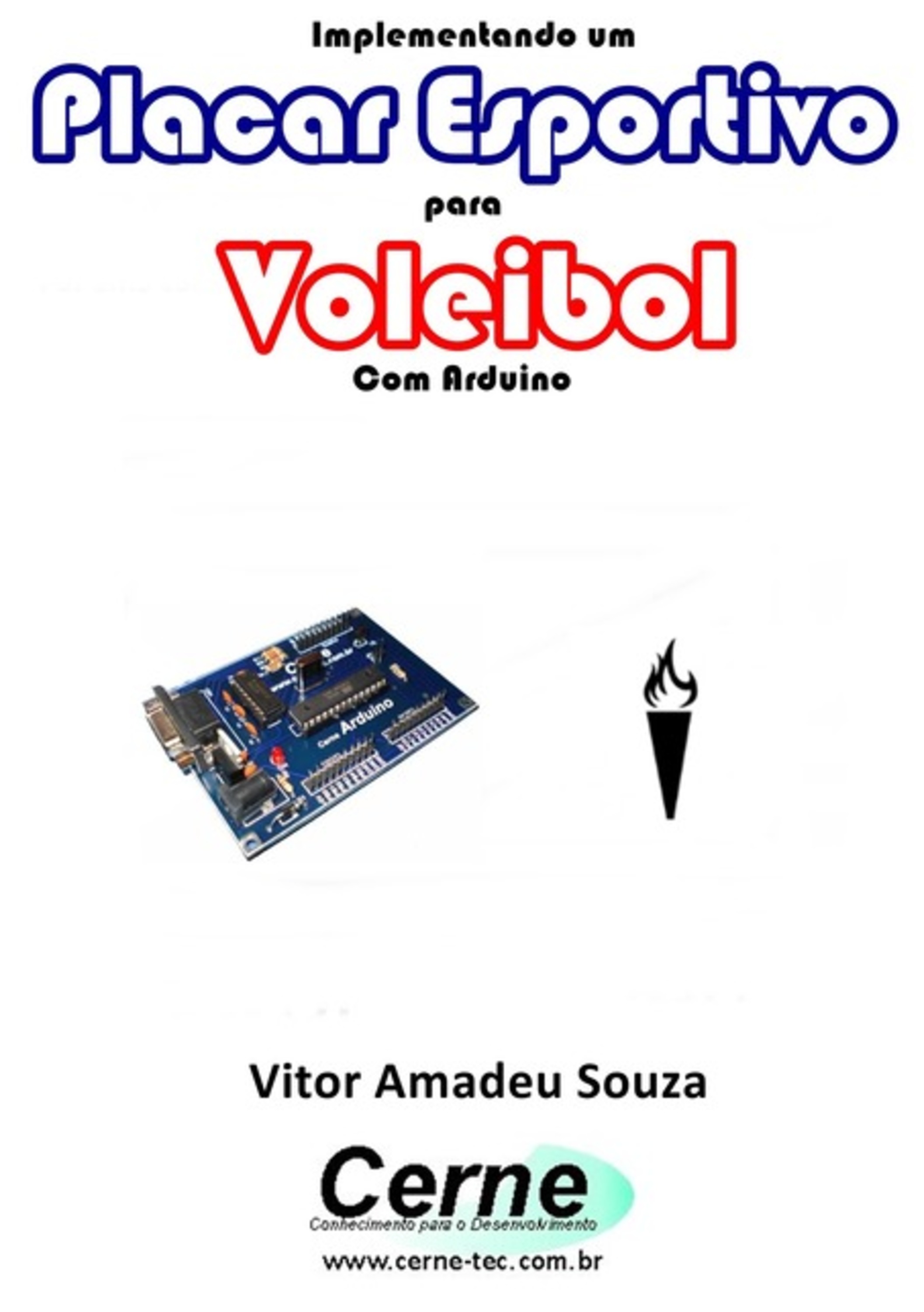 Implementando Um Placar Esportivo Para Voleibol Com Arduino