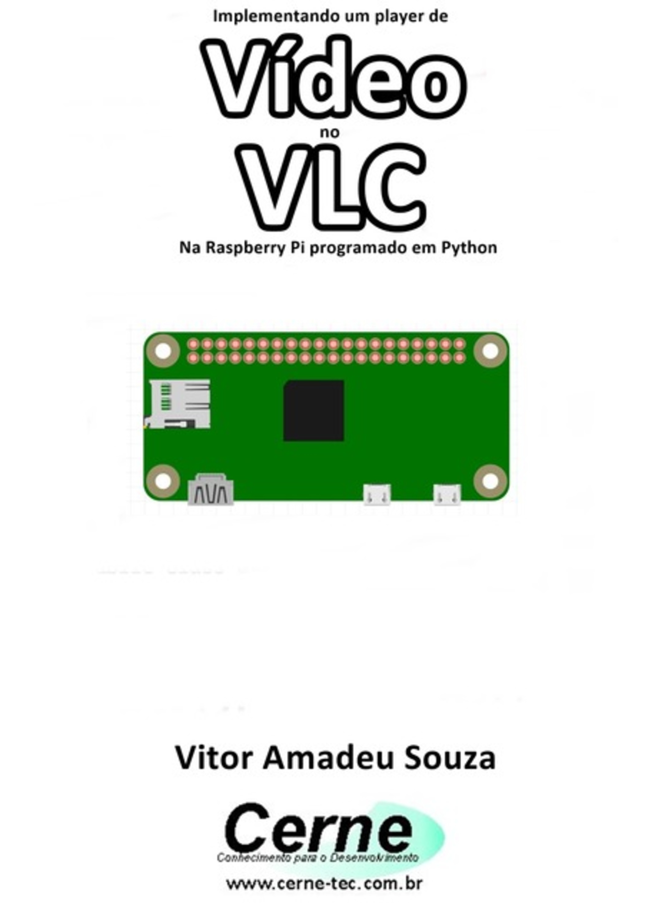 Implementando Um Player De Vídeo No Vlc Na Raspberry Pi Programado Em Python