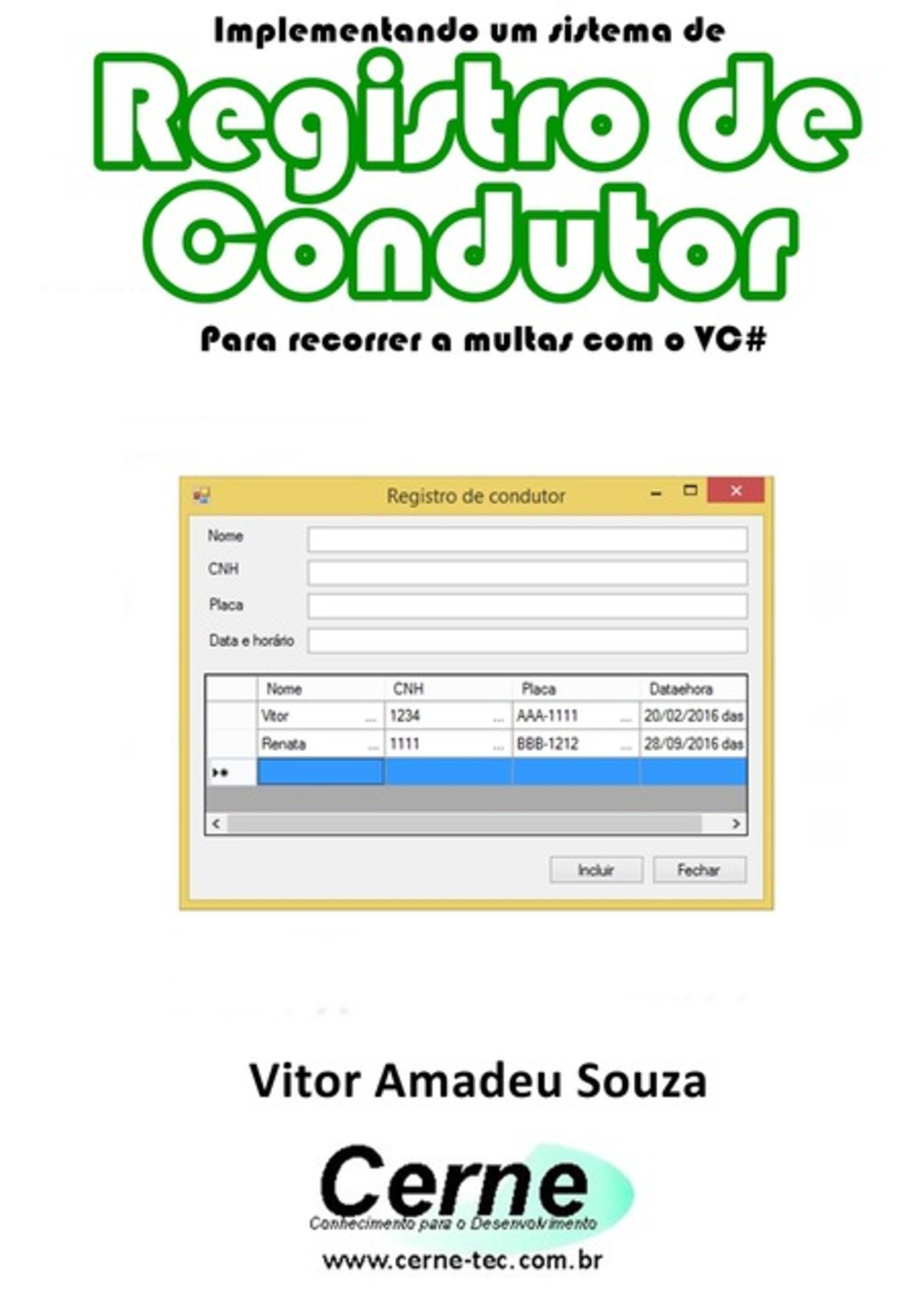 Implementando Um Sistema De Registro De Condutor Para Recorrer A Multas Com O Vc#