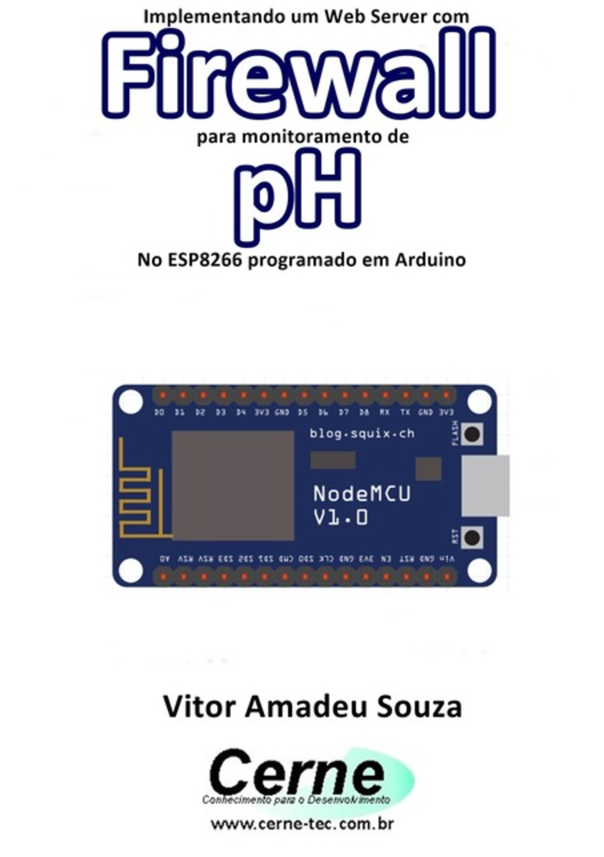 Implementando Um Web Server Com Firewall Para Monitoramento De Ph No Esp8266 Programado Em Arduino