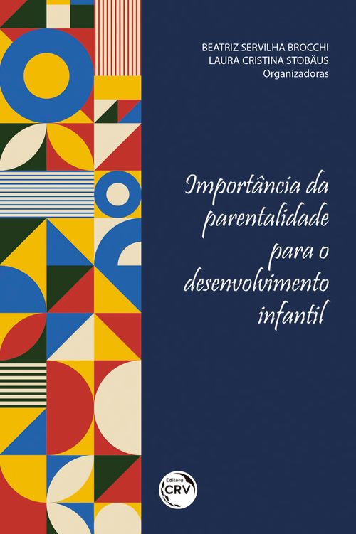 Importância da parentalidade para o desenvolvimento infantil