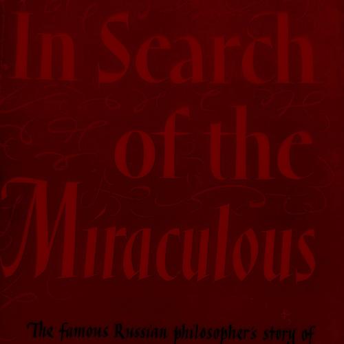 In Search of the Miraculous