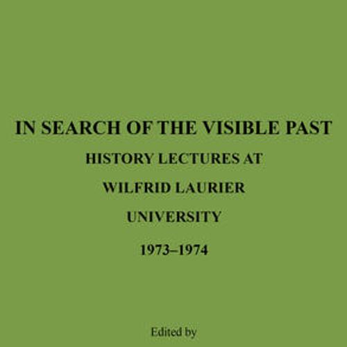 In Search of the Visible Past