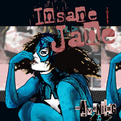 Insane Jane: Avenging Star #1