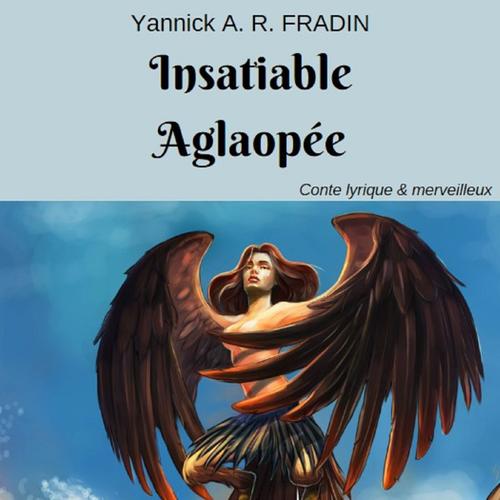 Insatiable Aglaopée