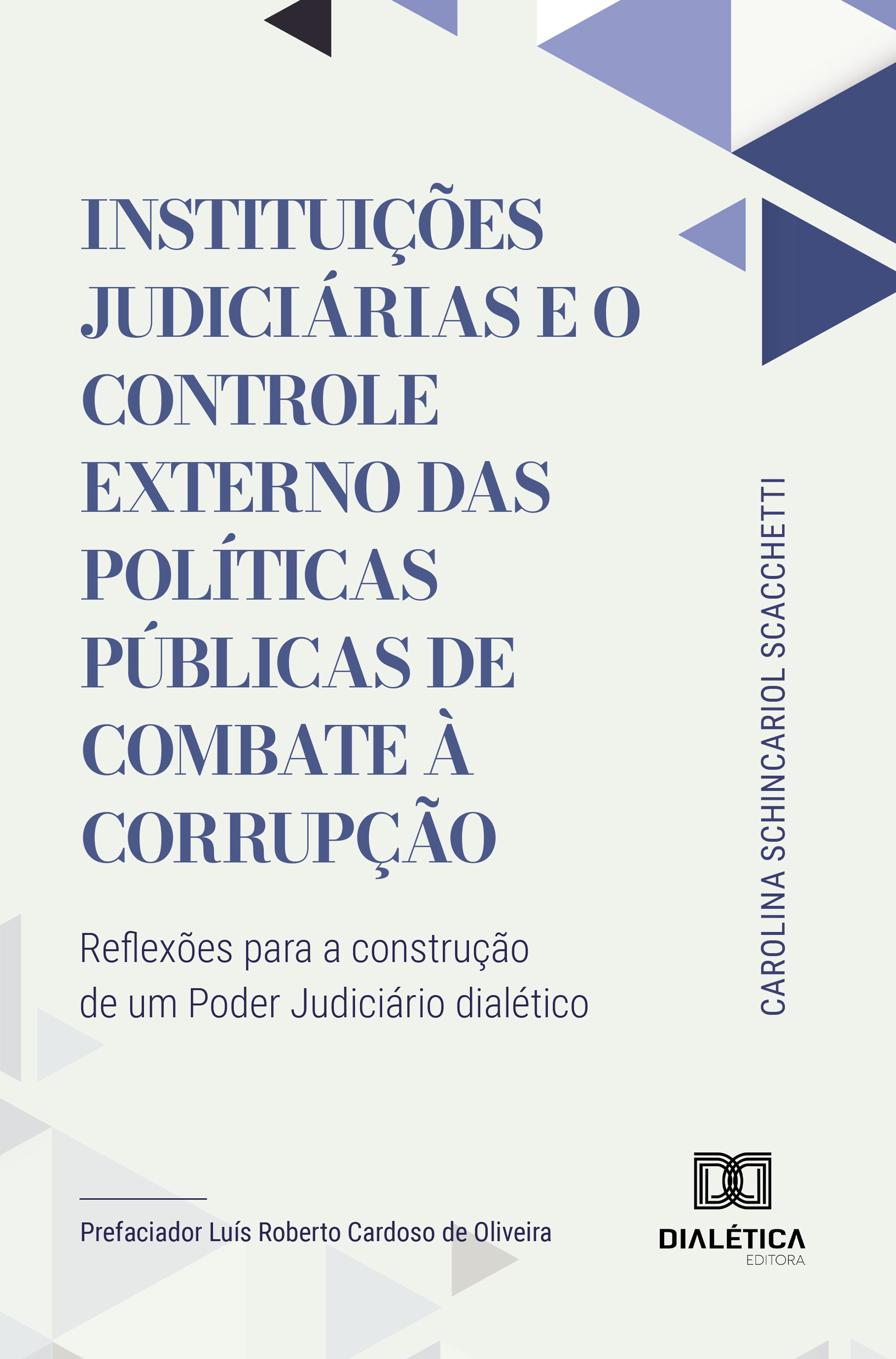 Instituições Judiciárias e o Controle Externo das Políticas Públicas de Combate à Corrupção