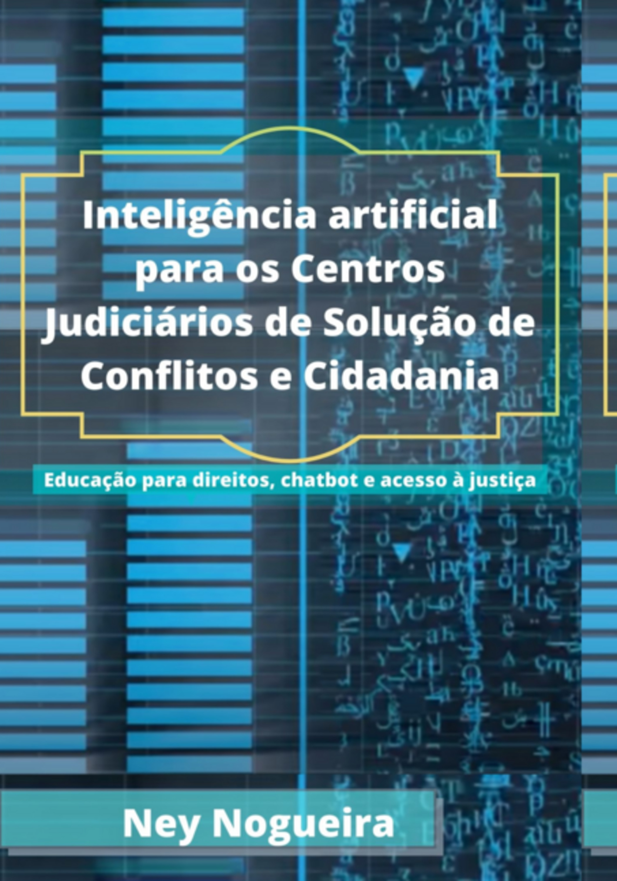 Inteligência Artificial Para Os Centros Judiciários De Solução De Conflitos E Cidadania