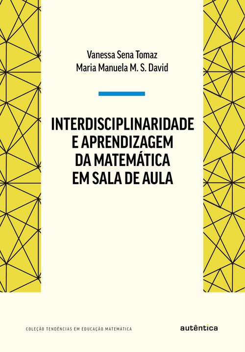 Interdisciplinaridade e aprendizagem da Matemática em sala de aula