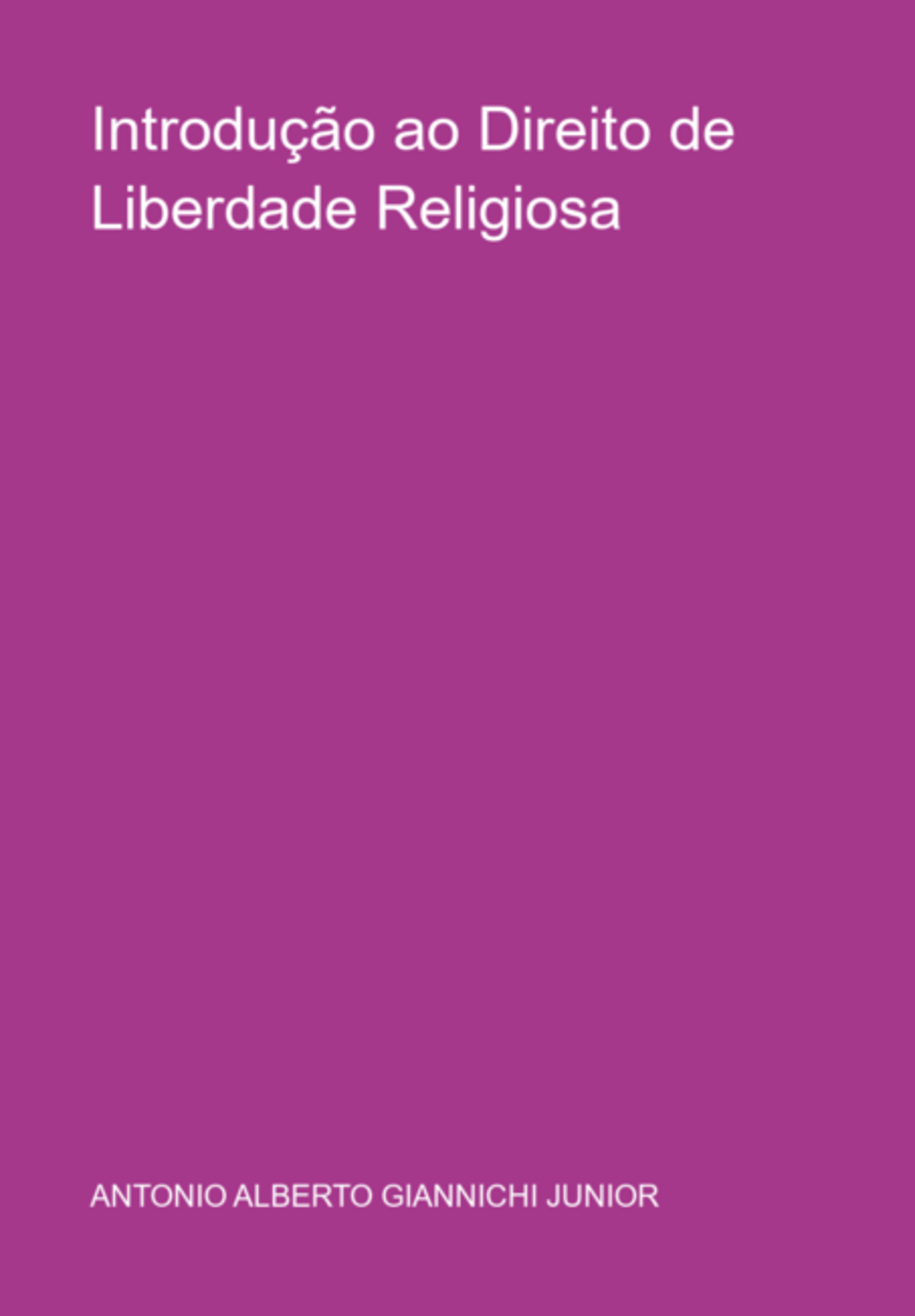 Introdução Ao Direito De Liberdade Religiosa