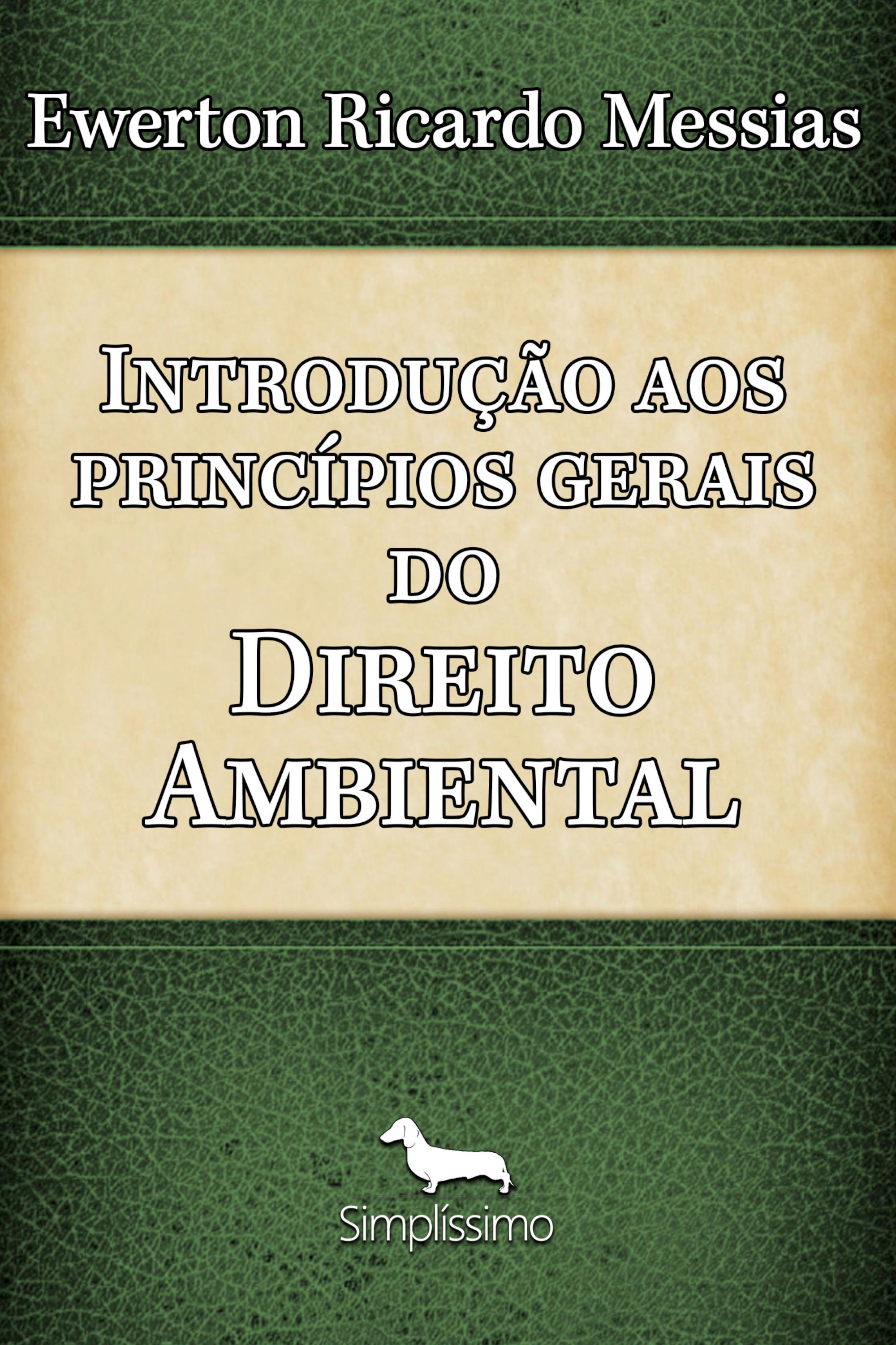 Introdução aos princípios gerais do direito ambiental