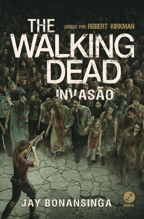 Invasão - The Walking Dead - vol. 6