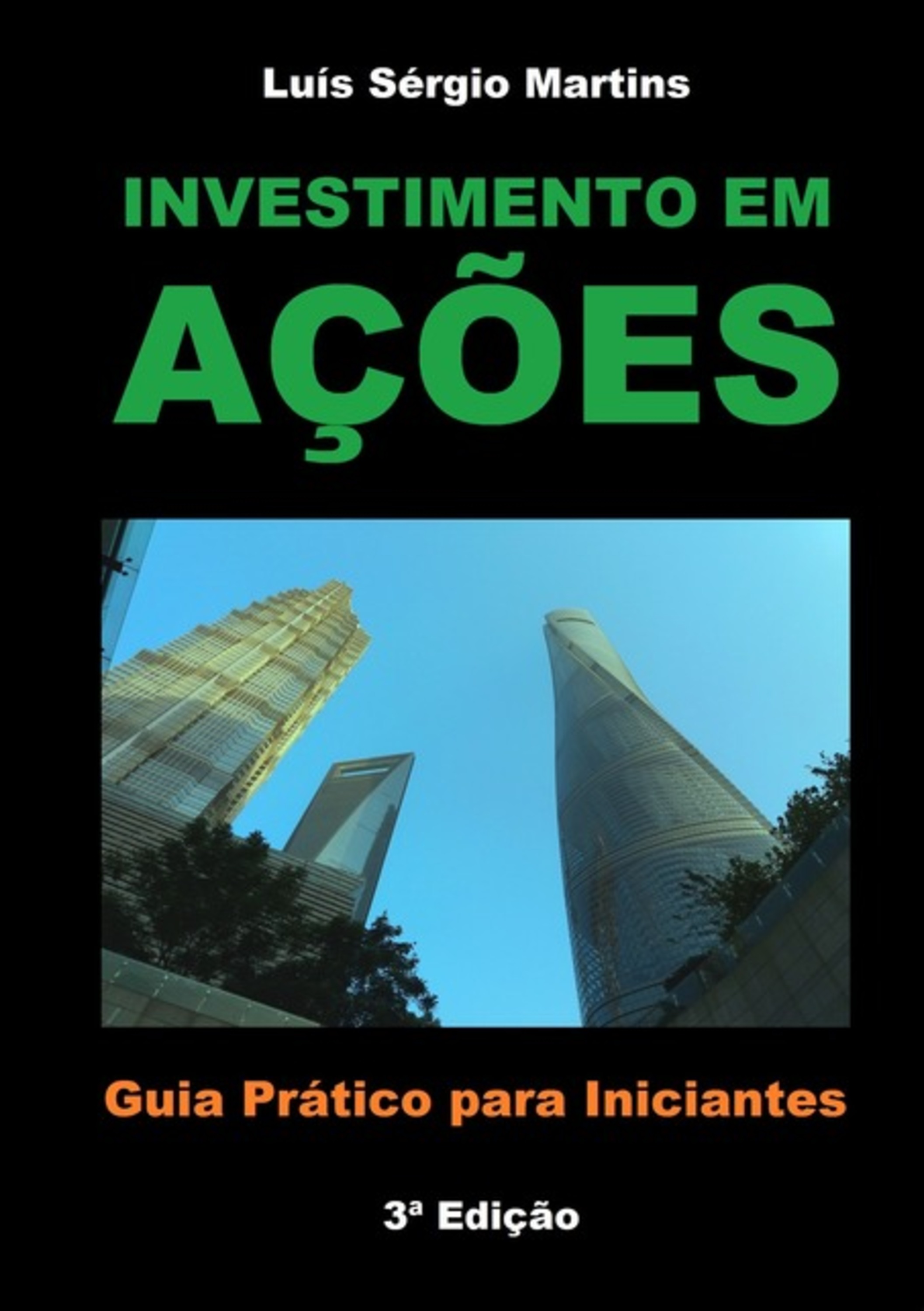 Investimento Em Ações - Guia Prático Para Iniciantes