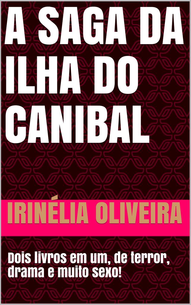 A saga da ilha do Canibal