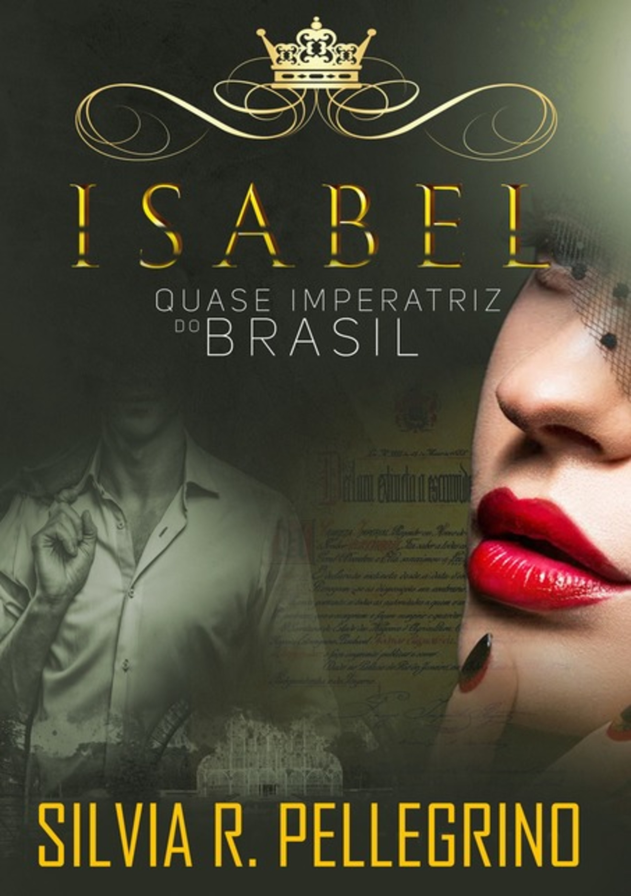 Isabel - Quase Imperatriz Do Brasil