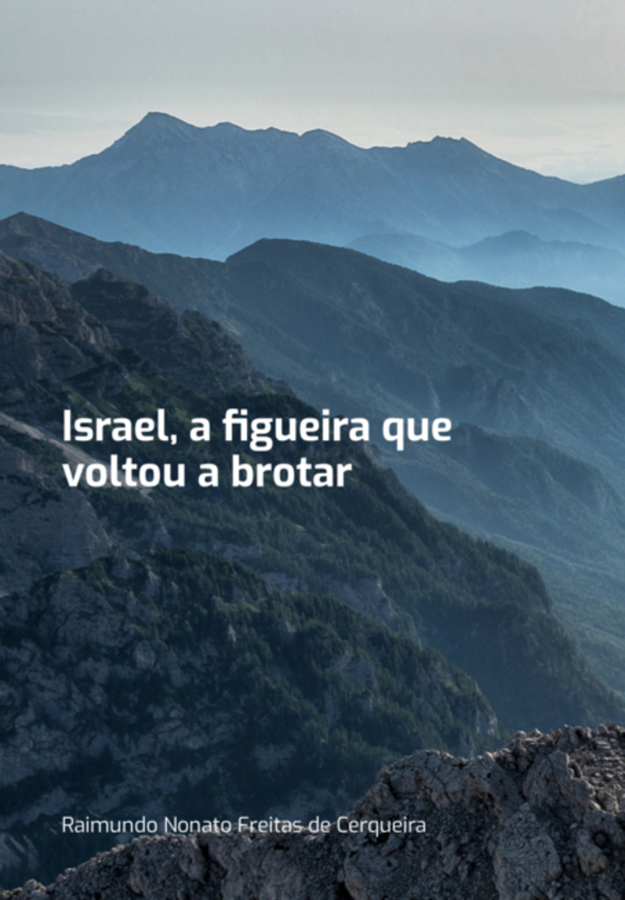 Israel, A Figueira Que Voltou A Brotar