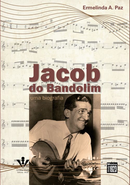 Jacob do Bandolim: Uma biografia