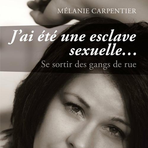 J'ai été une esclave sexuelle...