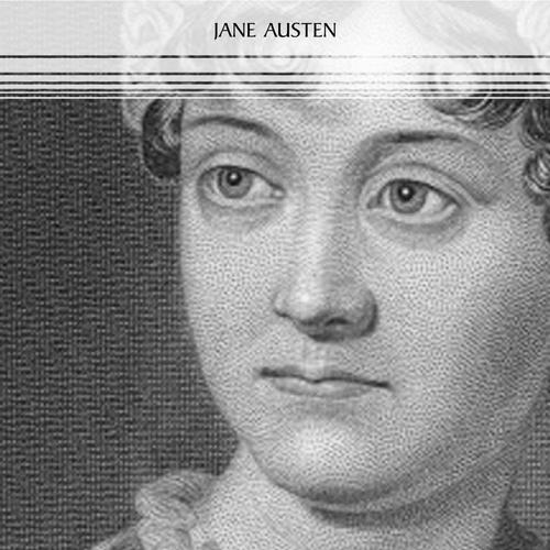 Jane Austen: The Complete Novels: Pride and Prejudice, Sense and Sensibility, Emma, Persuasion and More