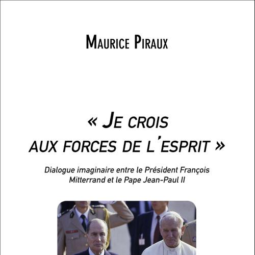 « Je crois aux forces de l'esprit »